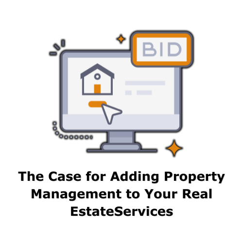 The Case for Adding Property Management to Your Real EstateServices